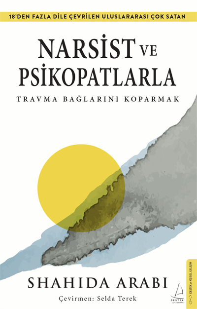 Narsist ve Psikopatlarla Travma Bağlarını Koparmak