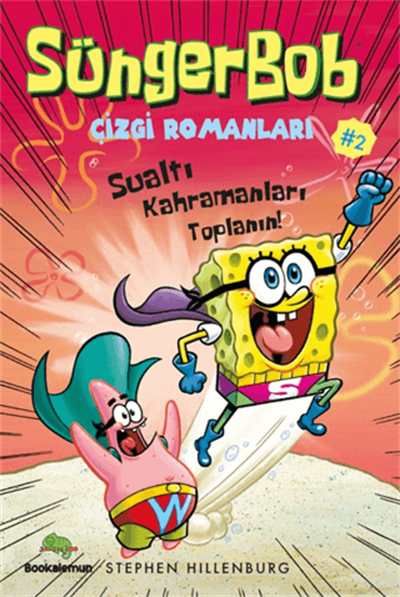 Süngerbob Çizgi Romanları 2 - Sualtı Kahramanları Toplanın!