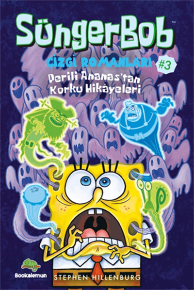 Süngerbob Çizgi Romanları 3 - Perili Ananas'tan Korku Hikayeleri
