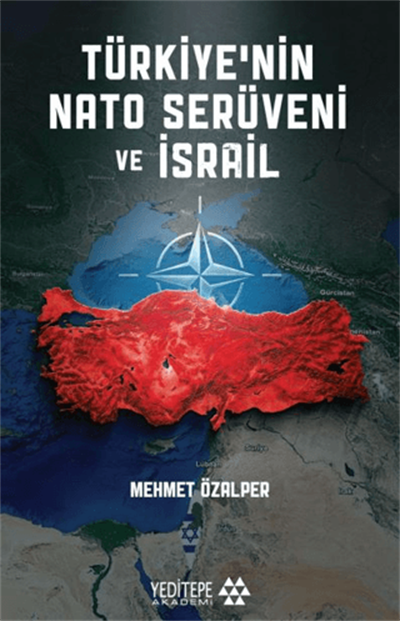Türkiye’nin NATO Serüveni ve İsrail