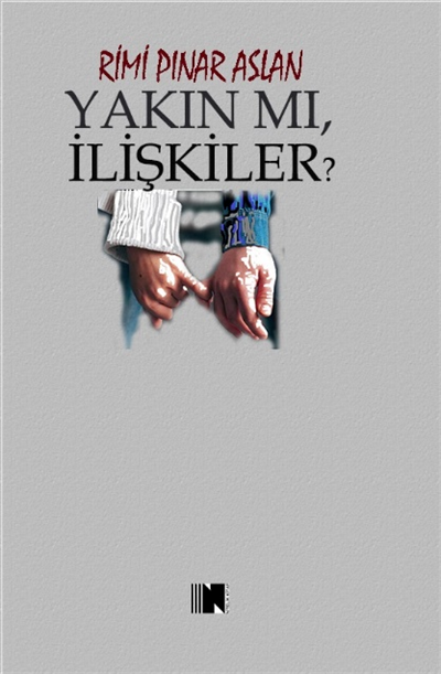 Yakın Mı, İlişkiler?