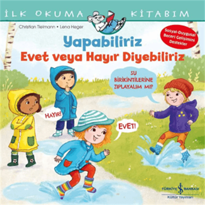 Yapabiliriz Evet veya Hayır Diyebiliriz – İlk Okuma Kitabım