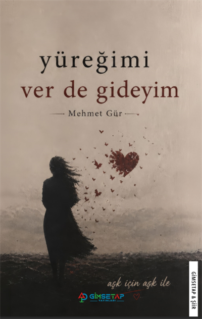Yüreğimi Ver De Gideyim