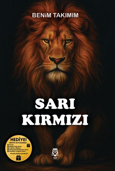 Benim Takımım - Sarı Kırmızı , Kitap Müptelası Yayınları Kolektif , UGİ Çocuk , 9786259664422 ,