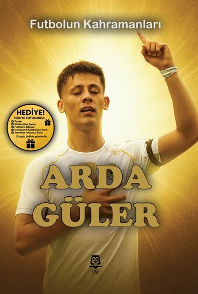 Futbolun Kahramanları - Arda Güler , Kitap Müptelası Yayınları Kolektif , UGİ Çocuk , 9786259256061 ,
