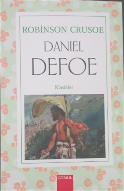 Robinson Crusoe , Daniel Defoe , Gönül Yayıncılık , 9789944436731 ,