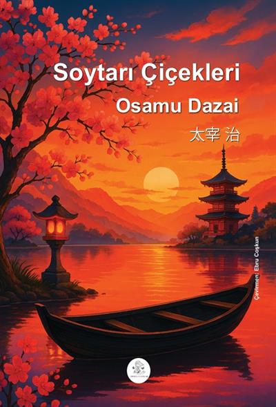 Soytarı Çiçekleri , Osamu Dazai , Orphelya Yayınları , 9786256447967 ,