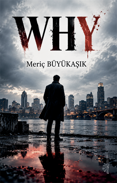 WHY , Meriç Büyükaşık , Yertinç Kültür , 9786259140513 ,