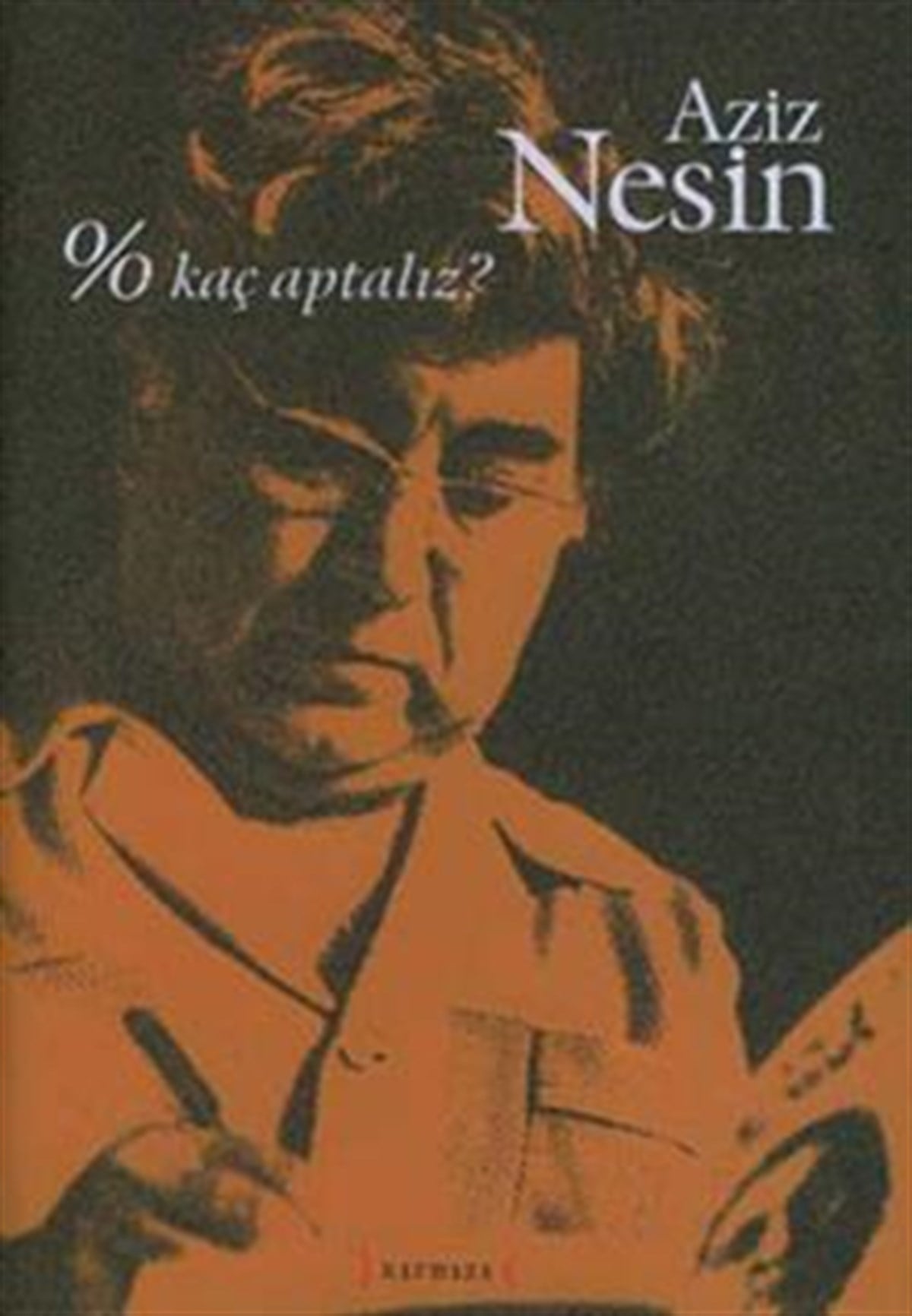 % Kaç Aptalız? - Ciltli