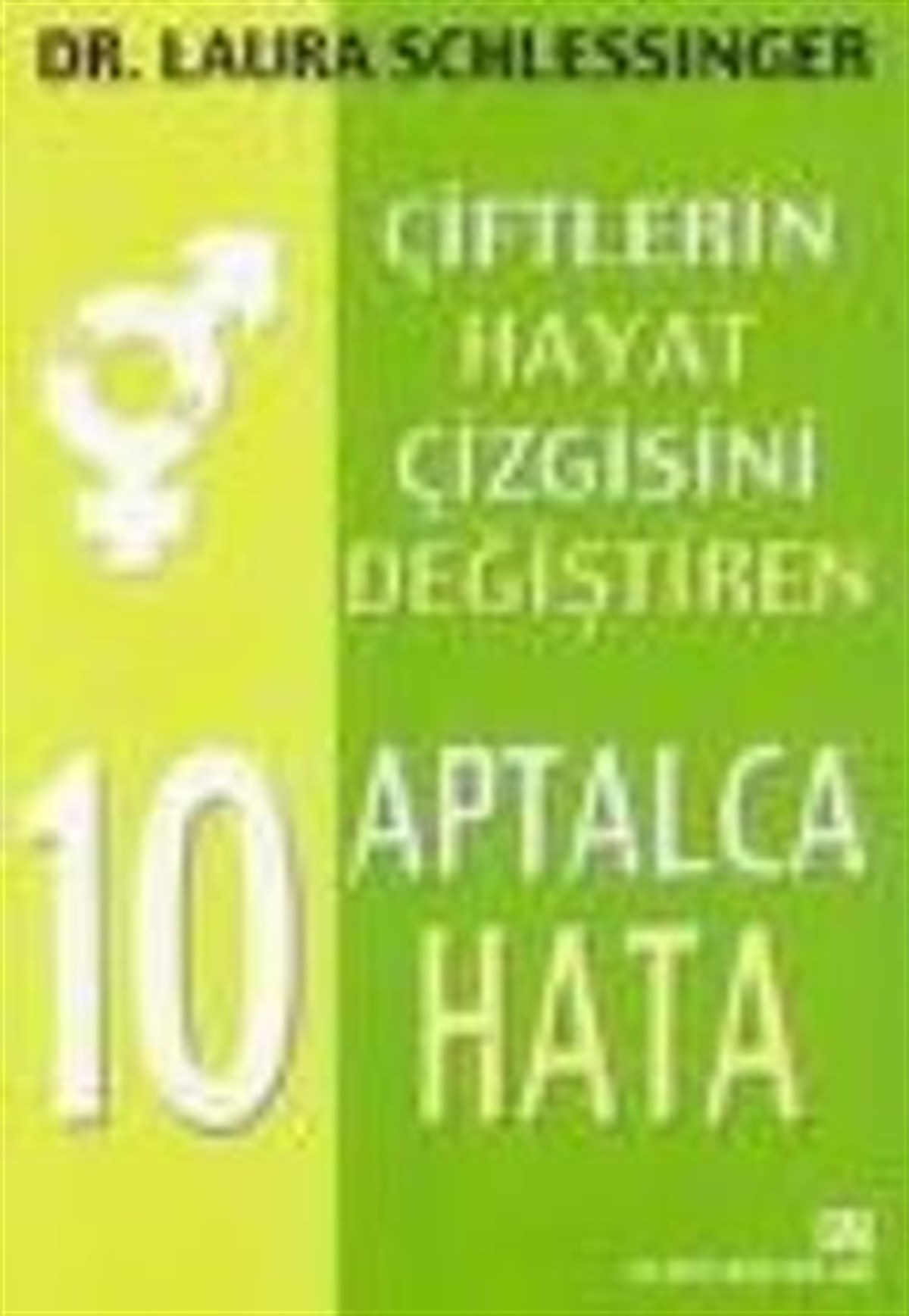 10 Aptalca Hata: Çiftlerin Çizgisini Değiştiren