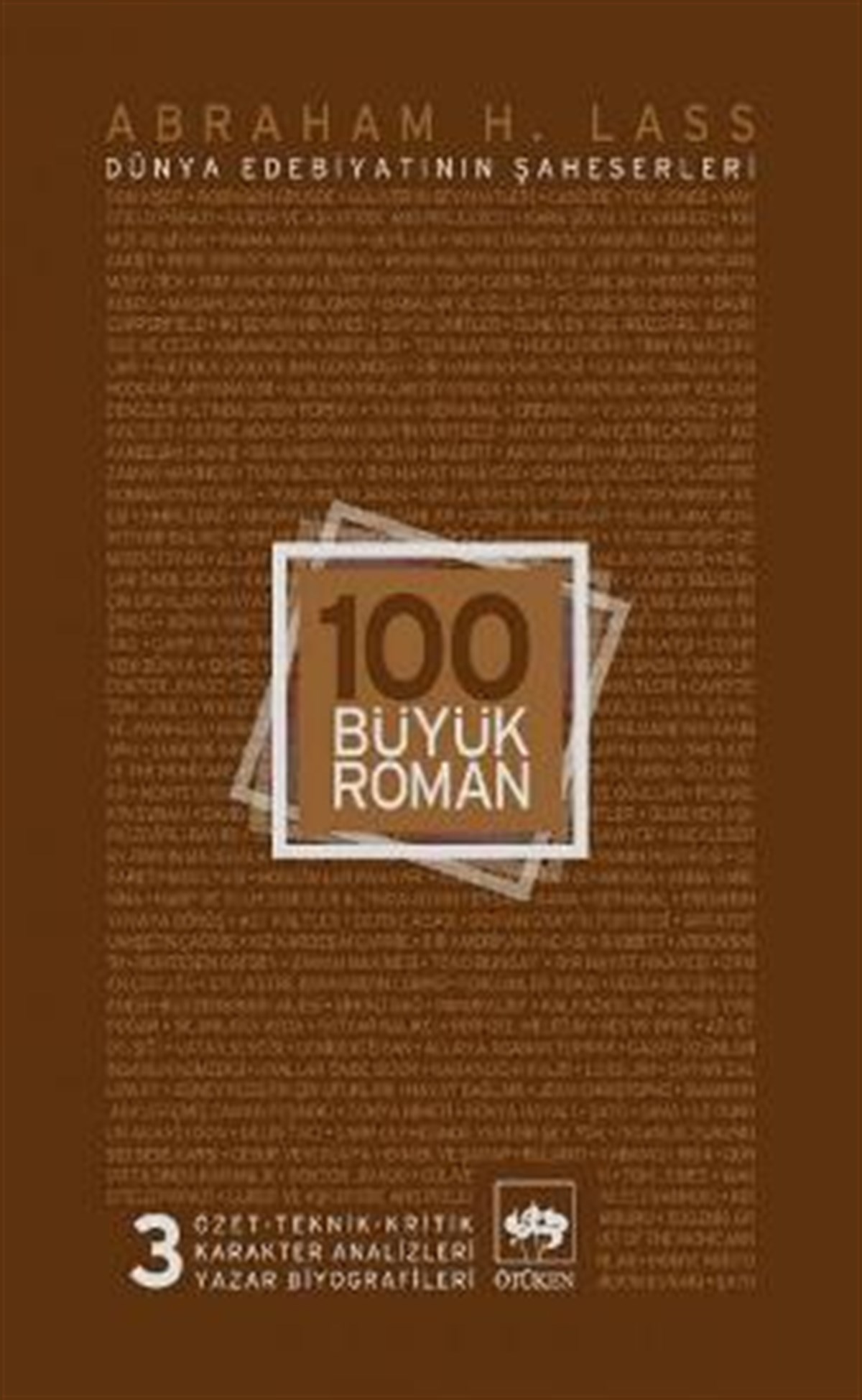 100 Büyük Roman - 3 Dünya Edebiyatının Şaheserleri