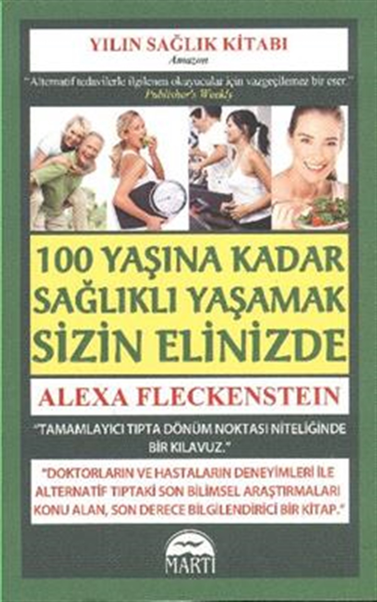 100 Yaşına Kadar Sağlıklı Yaşamak Sizin Elinizde