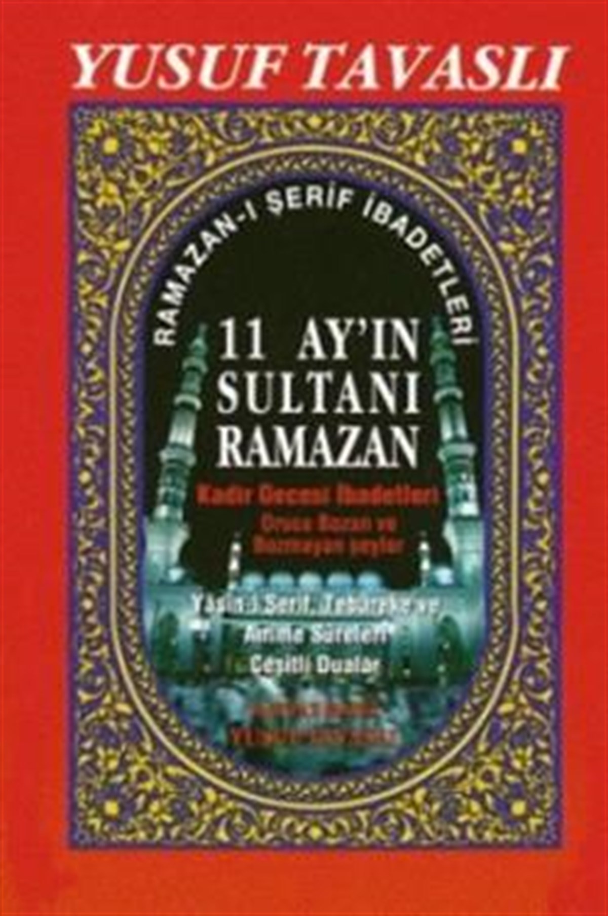 11 Ay’ın Sultanı Ramazan