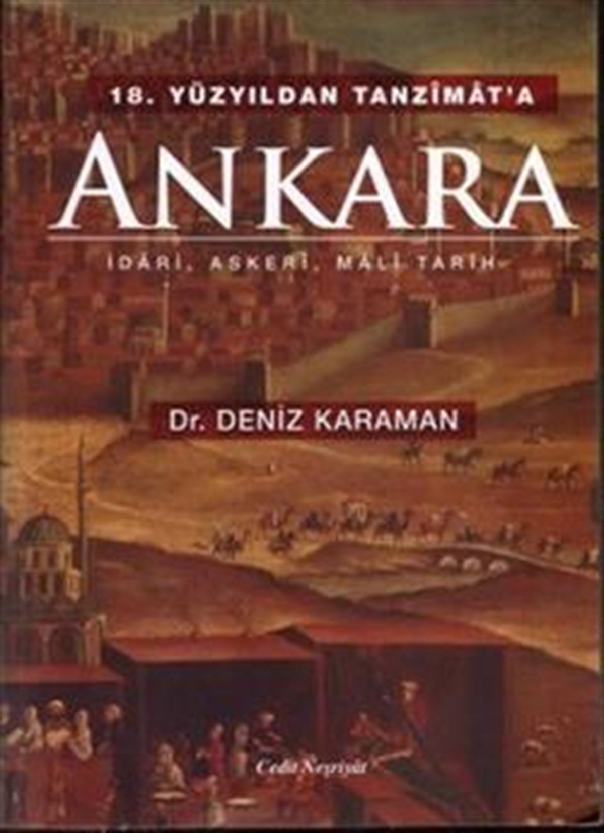 18. Yüzyıldan Tanzimat'a Ankara
