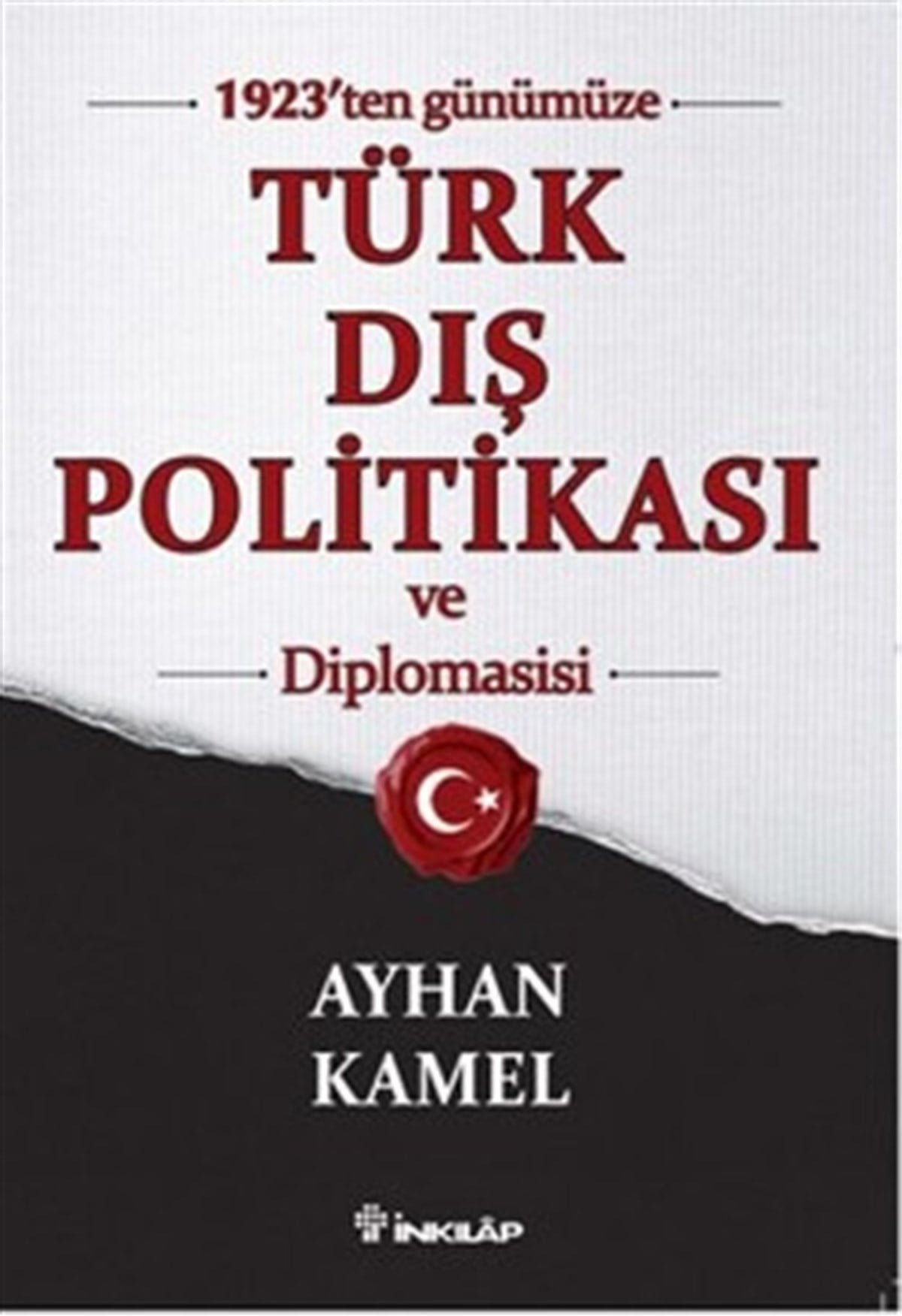 1923'ten Günümüze Türk Dış Politikası ve Diplomasisi