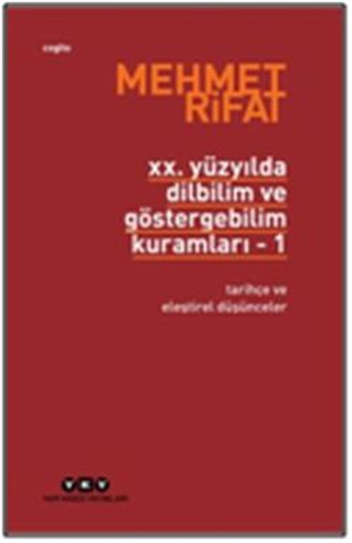 20. Yüzyılda Dilbilim ve Göstergebilim Kuramları