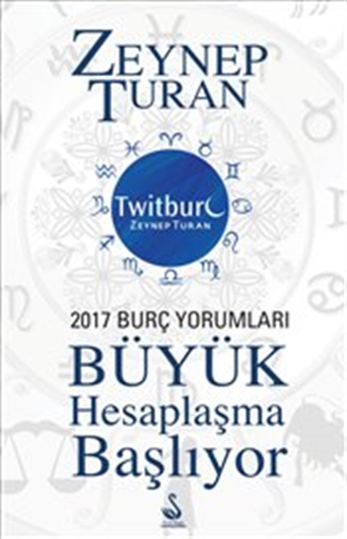 2017 Burç Yorumları Büyük Hesaplaşma Başlıyor