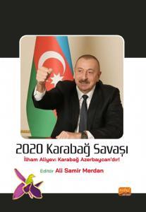 2020 Karabağ Savaşı (İlham Aliyev: Karabağ Azerbaycan’dır!)