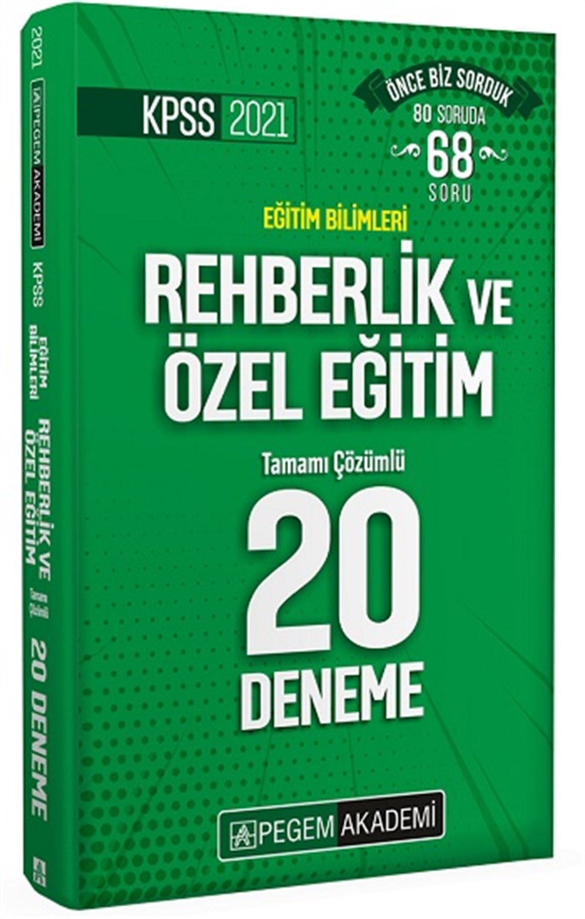 2021 KPSS Eğitim Bilimleri Rehberlik ve Özel Eğitim Tamamı Çözümlü 20 Deneme