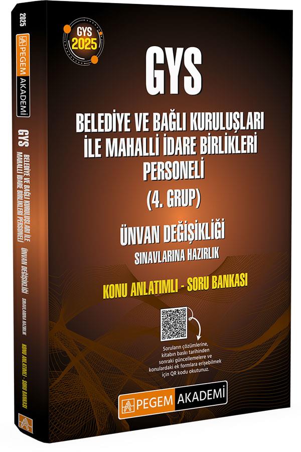 2025 Belediye ve Bağlı Kuruluşları ile Mahalli İdare Birlikleri Personeli (4.Grup) Ünvan Değişikliği Konu Anlatımlı Soru Bankası