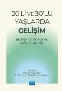 20’li ve 30’lu Yaşlarda Gelişim