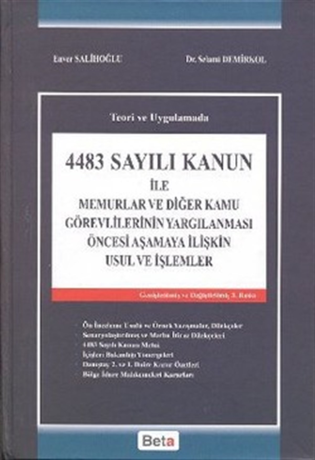 4483 Sayılı Kanun ile Memurlar ve Diğer Kamu Görevlerinin Yargılanması Öncesi Aşamaya İlişkin Usul ve İşlemler