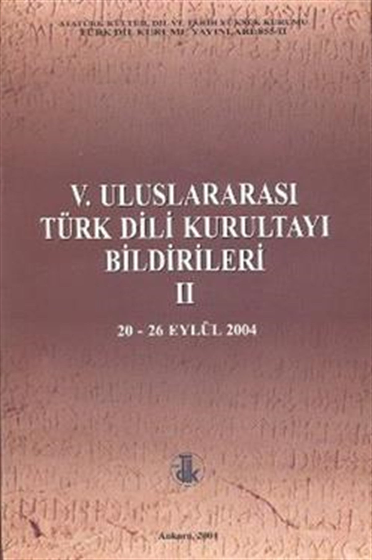 5. Uluslararası Türk Dili Kurultayı Bildirileri 2