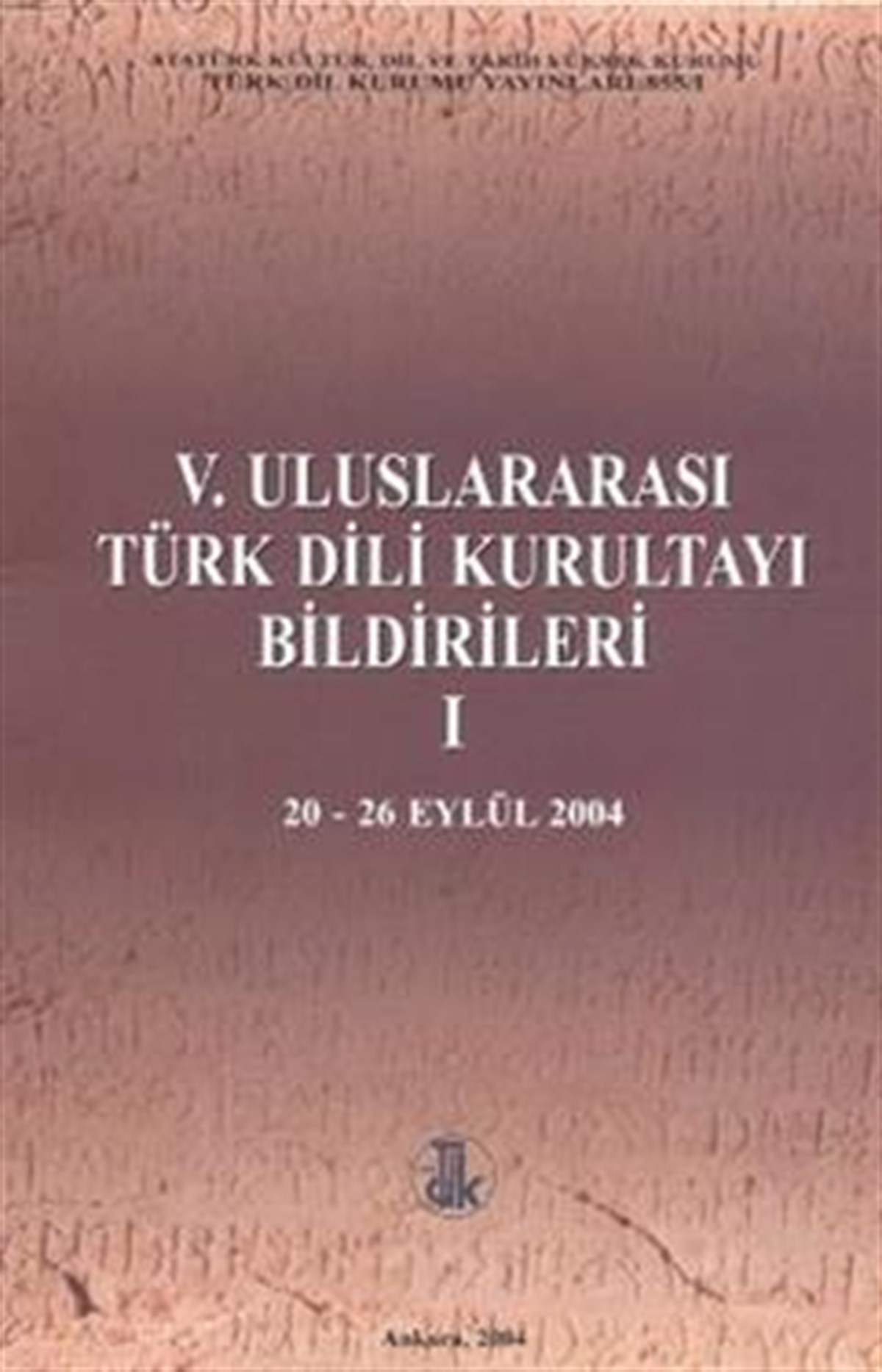 5. Uluslararası Türk Dili Kurultayı Bildirileri 1