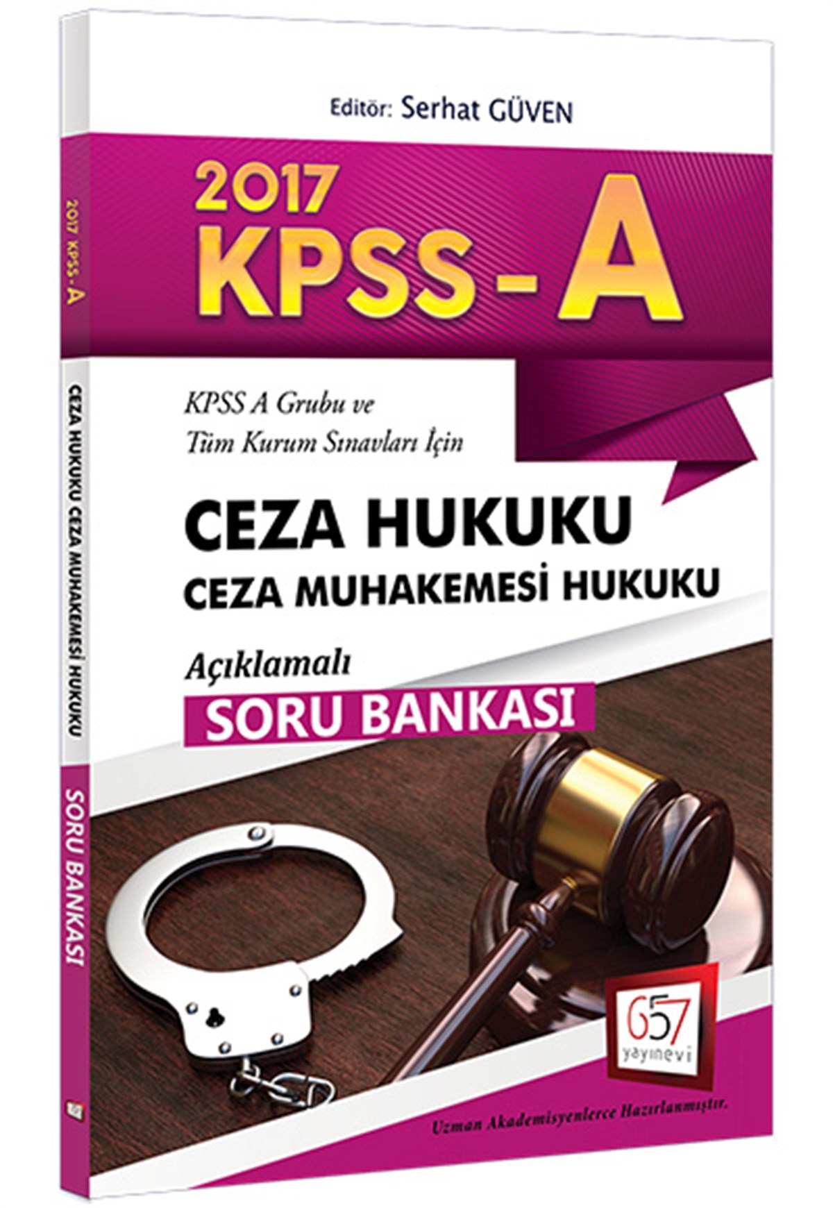 657 Yayınları 2017 KPSS A Grubu Ceza Hukuku Ceza Muhakemesi Hukuku Açıklamalı Soru Bankası