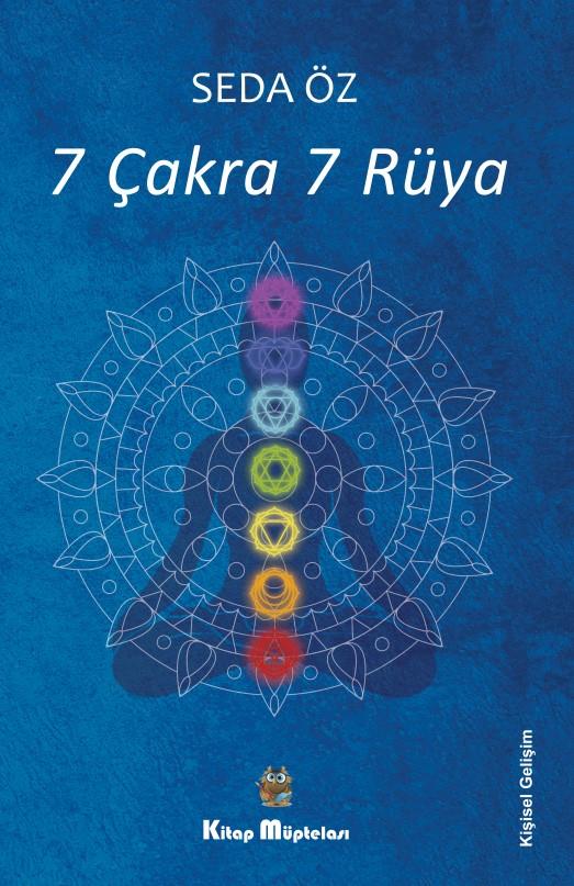 7 Çakra 7 Rüya , Seda Öz , Kitap Müptelası Yayınları , 9786256447301 ,