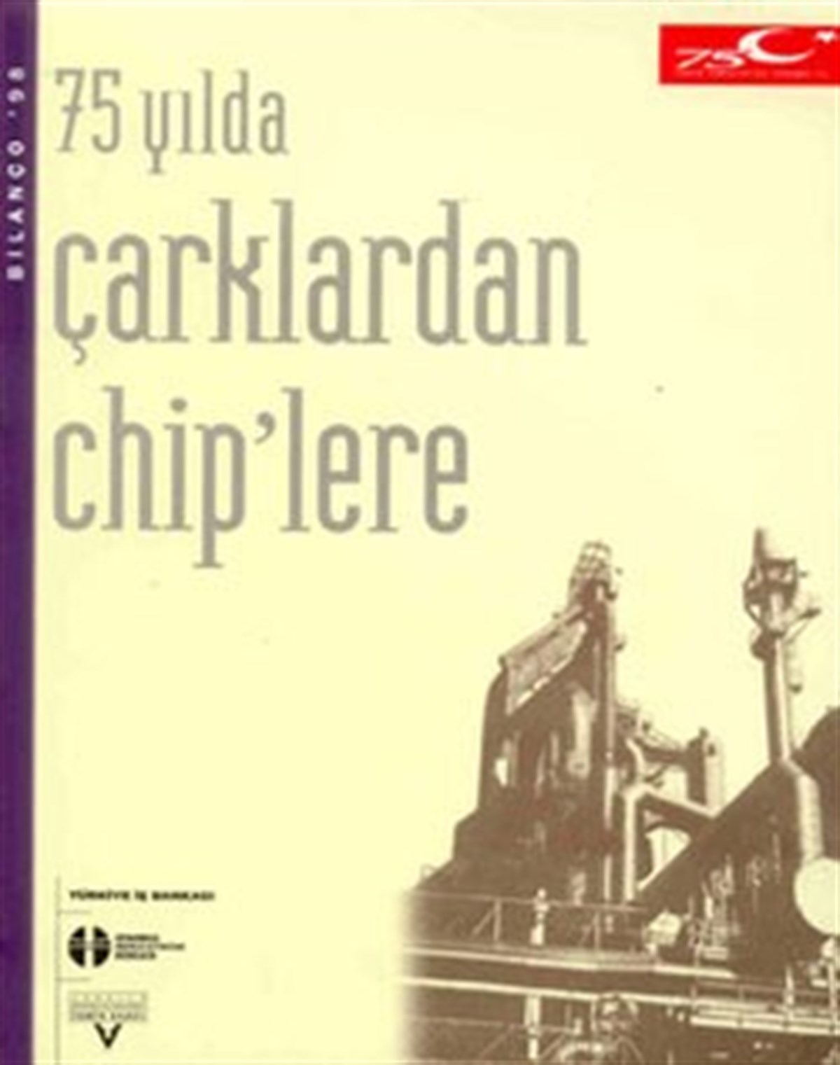 75 Yılda Çarklardan Chiplere