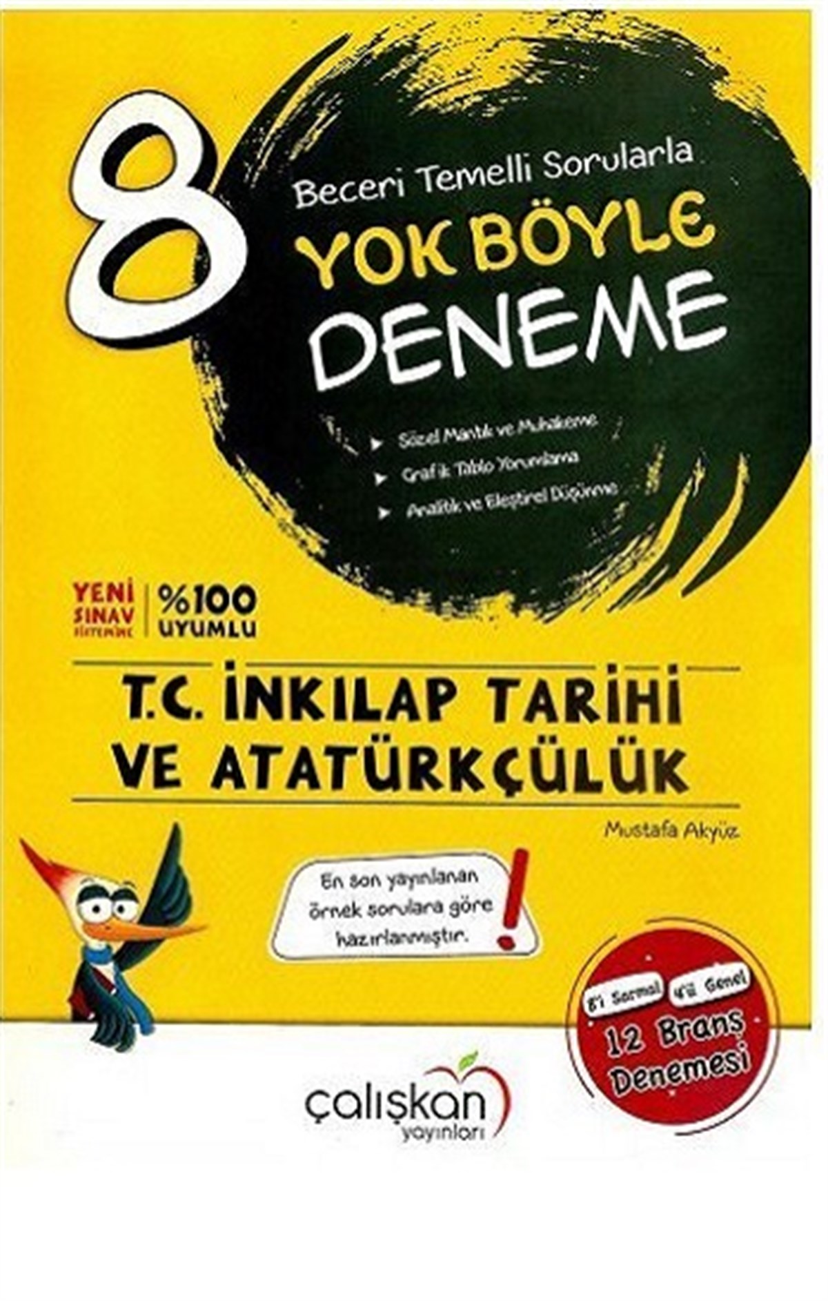 8. Sınıf T.C. İnkılap Tarihi ve Atatürkçülük Beceri Temelli Sorularla Yok Böyle Deneme