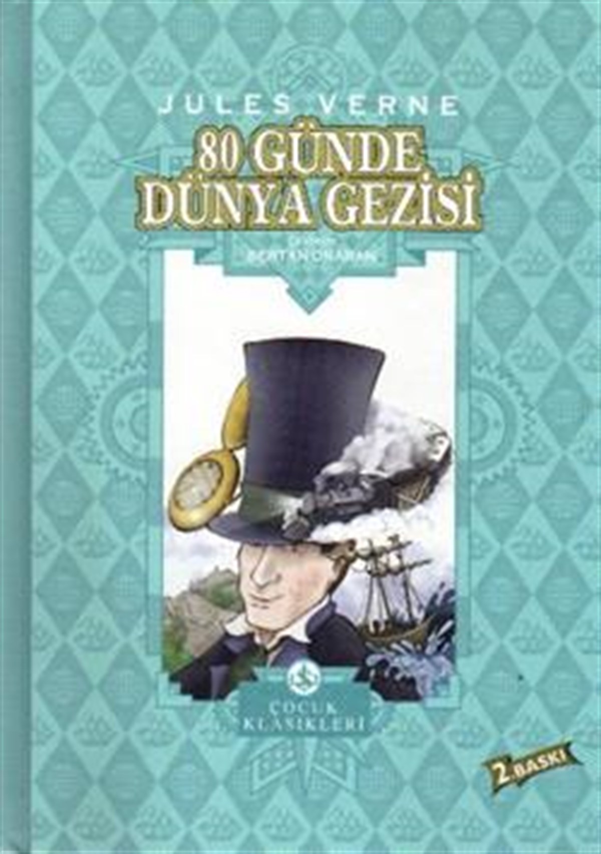 80 Günde Dünya Gezisi (Ciltli)