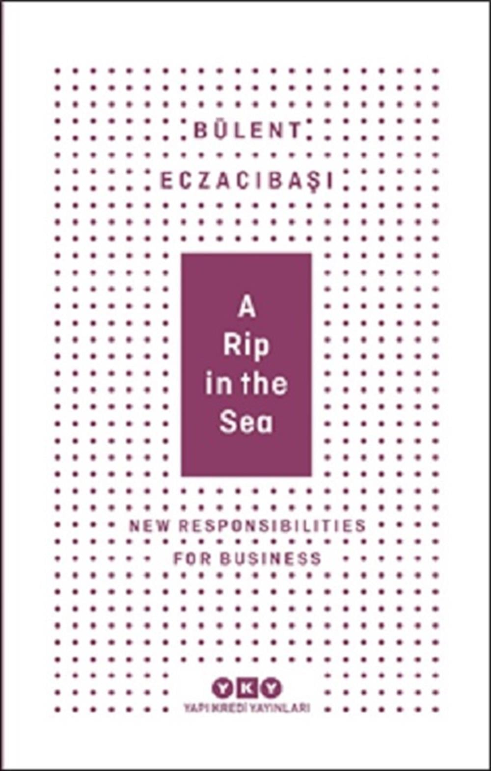 A Rip In The Sea - New Responsibilities For Business