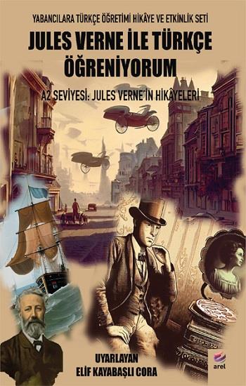 A2 Seviyesi:  Jules Verne'in Hikayeleri - Jules Verne ile Türkçe Öğreniyorum