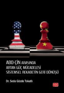 ABD-Çin Arasında Artan Güç Mücadelesi