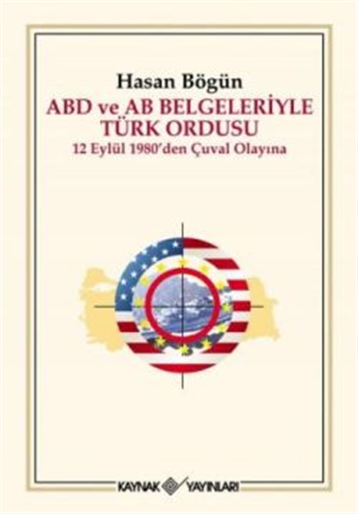 ABD ve AB Belgeleriyle Türk Ordusu