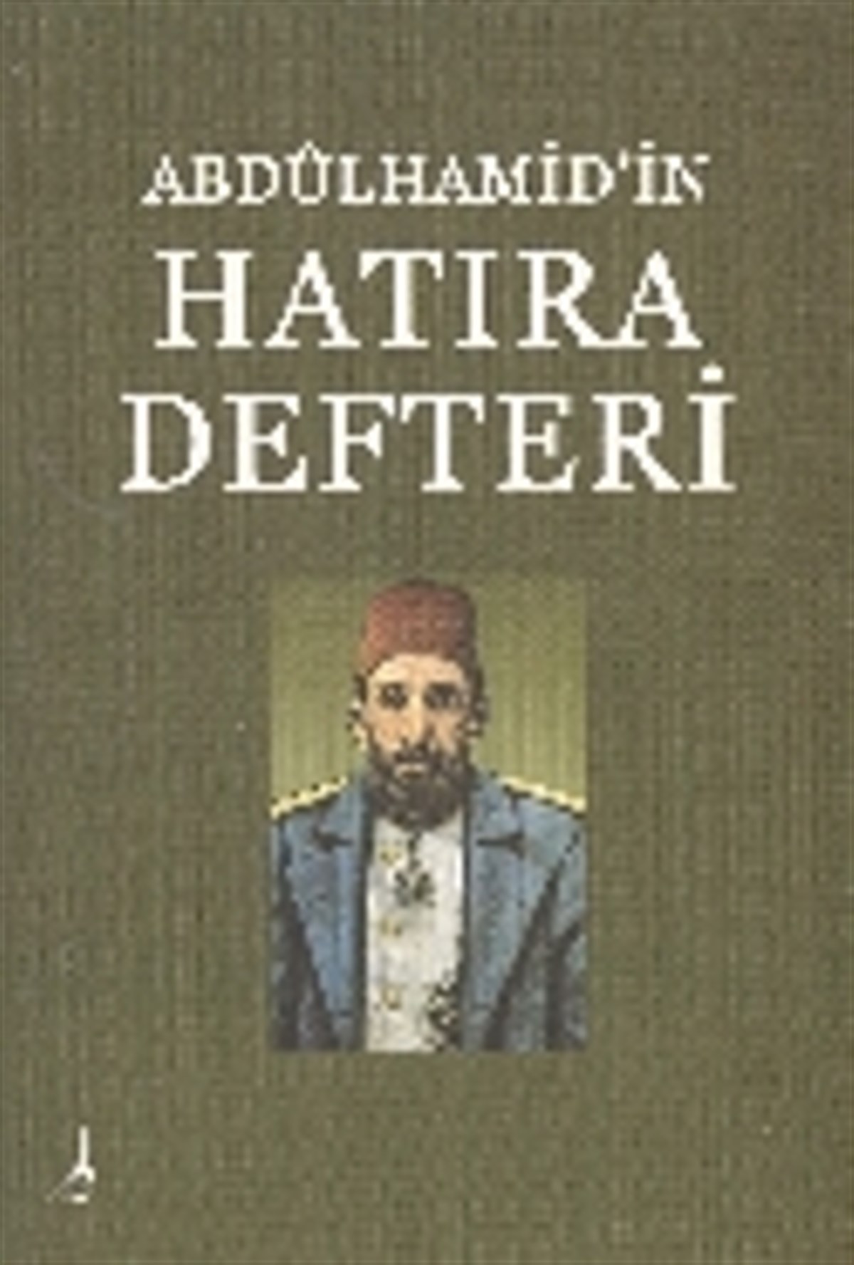 Abdülhamid’in Hatıra Defteri