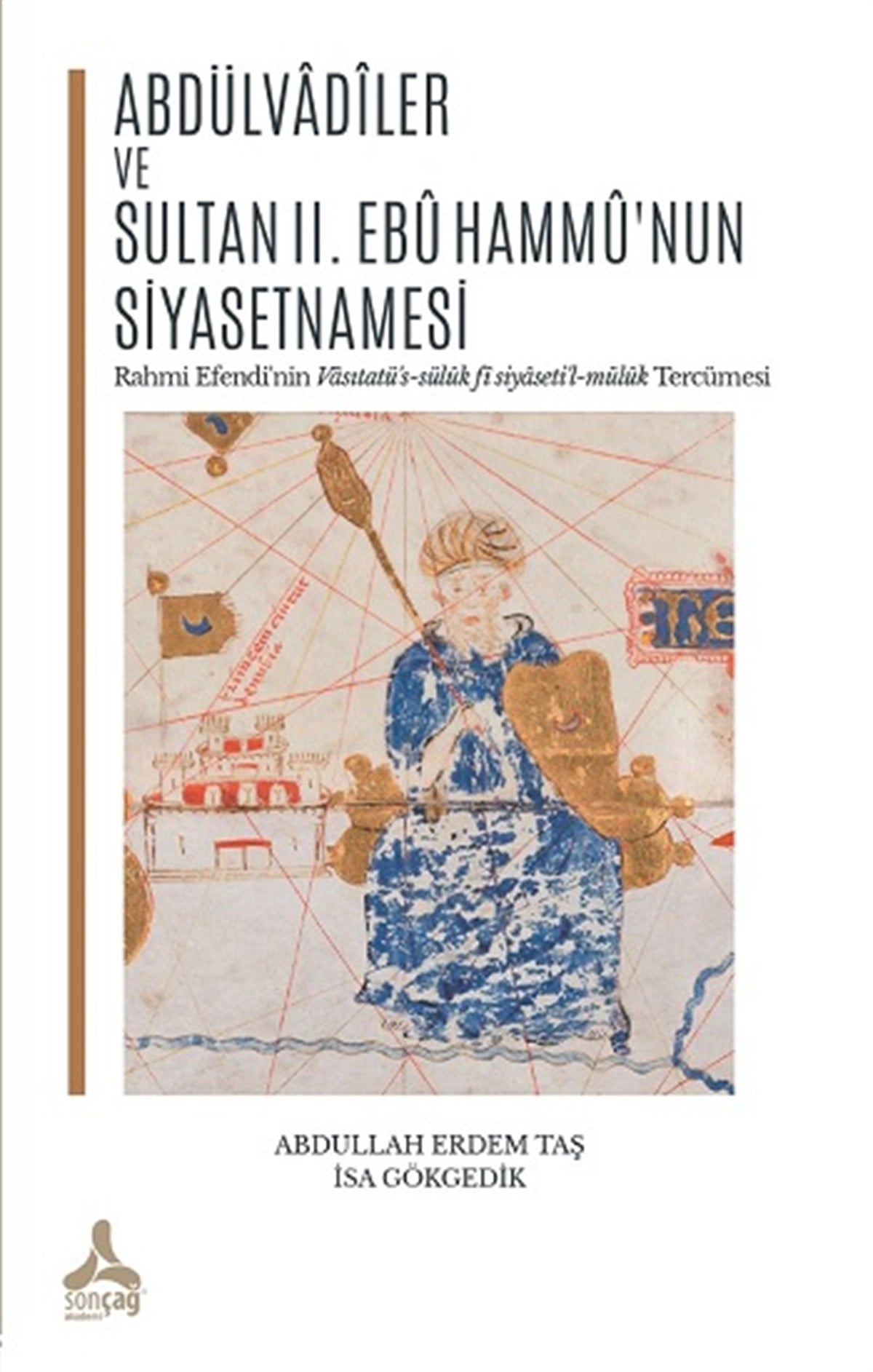 Abdülvadiler ve Sultan II. Ebu Hammu'nun Siyasetnamesi