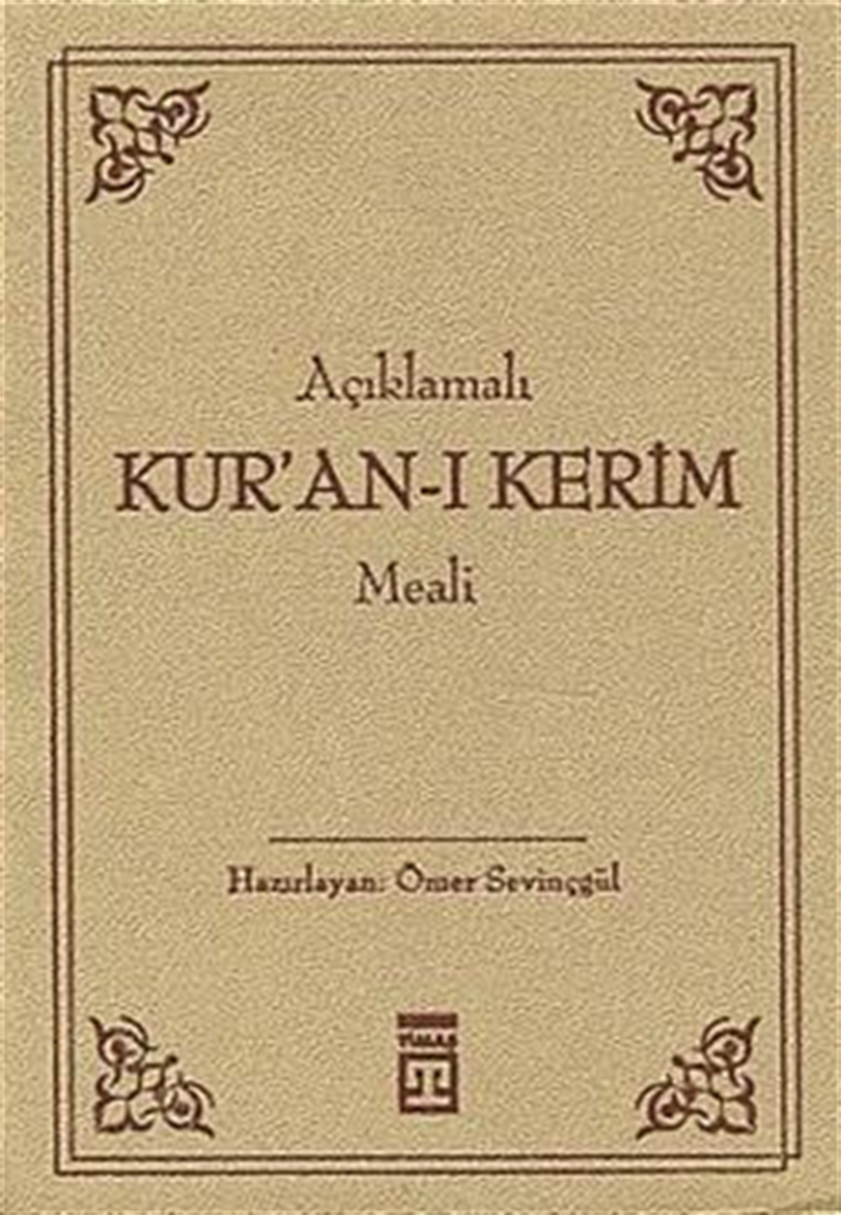 Açıklamalı Kur’an-ı Kerim Meali
