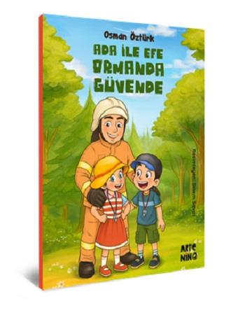 Ada ile Efe Ormanda Güvende