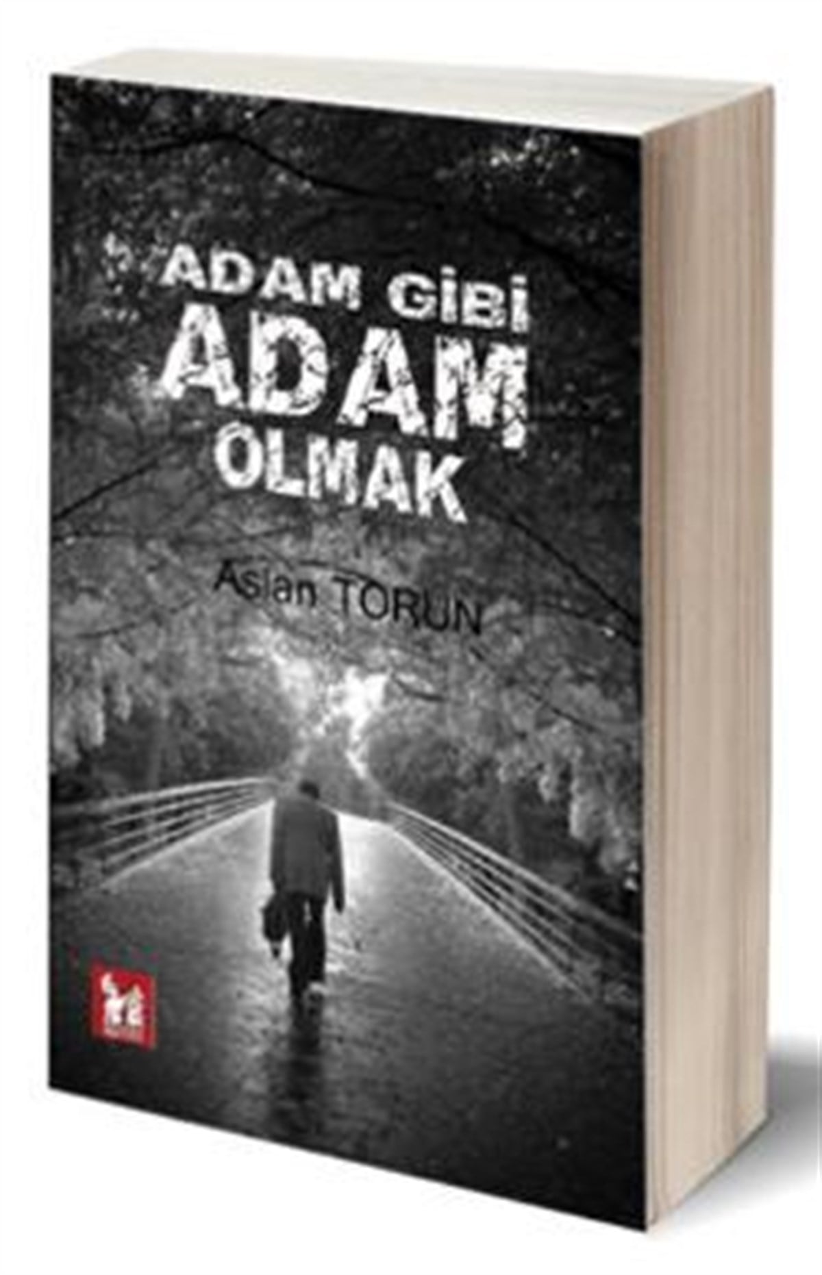 Adam Gibi Adam Olmak