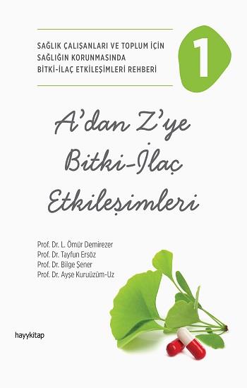 A’dan Z’ye  Bitki - İlaç  Etkileşimleri - 1