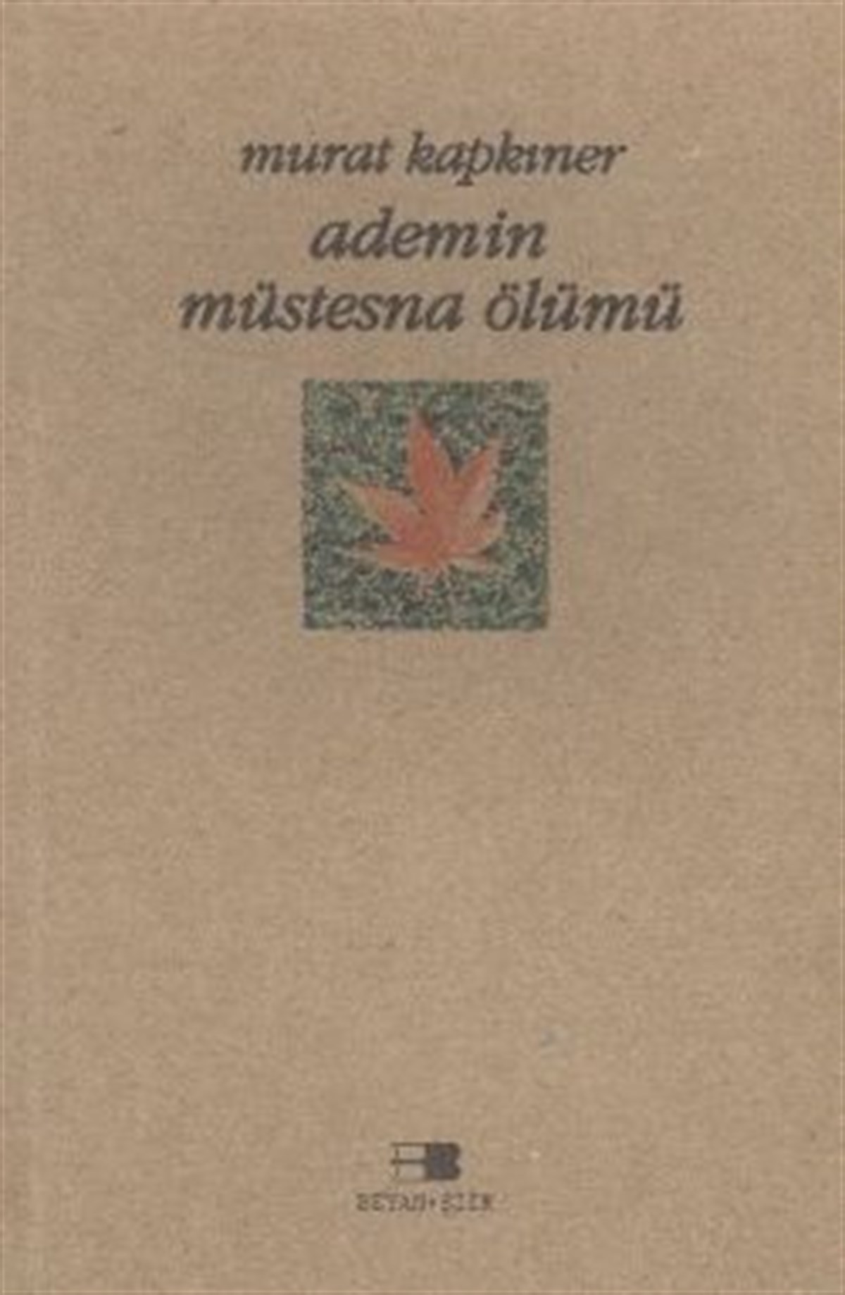 Adem’in Müstesna Ölümü