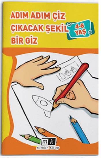 Adım Adım Çiz Çıkacak Şekil Bir Giz 4-6 Yaş