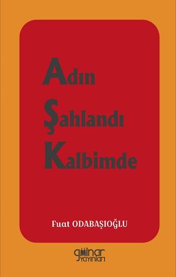 Adın Şahlandı Kalbimde