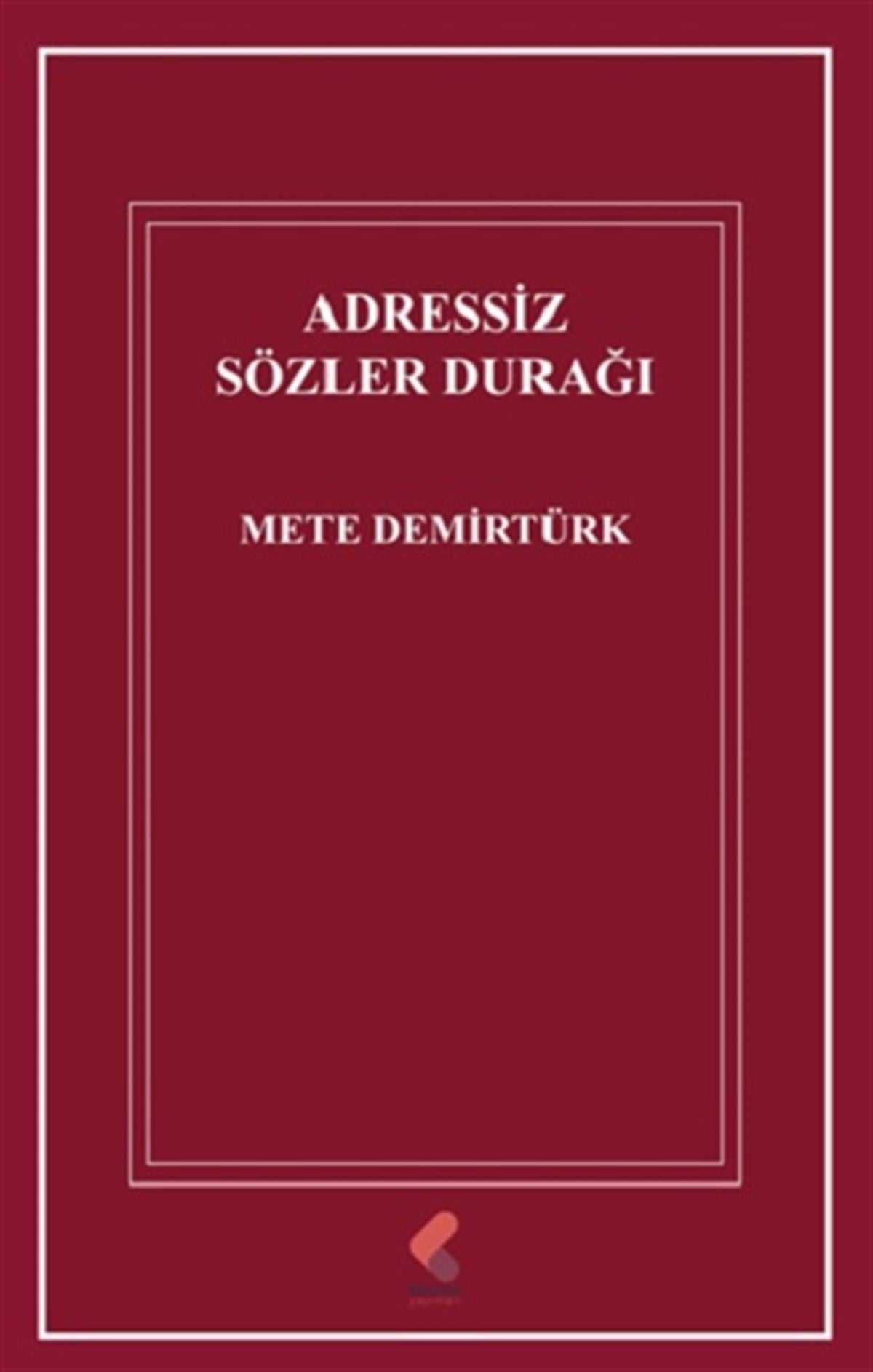 Adressiz Sözler Durağı