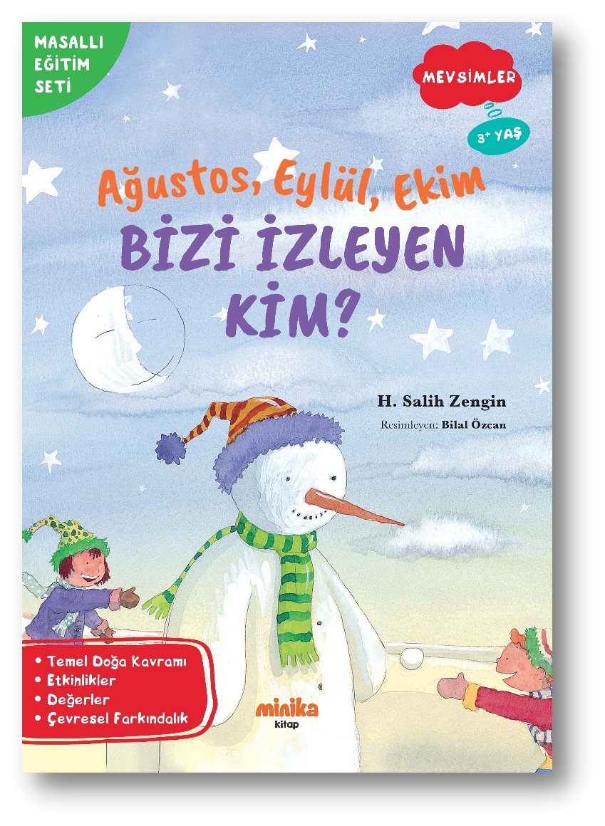 Ağustos, Eylül, Ekim Bizi İzleyen Kim?