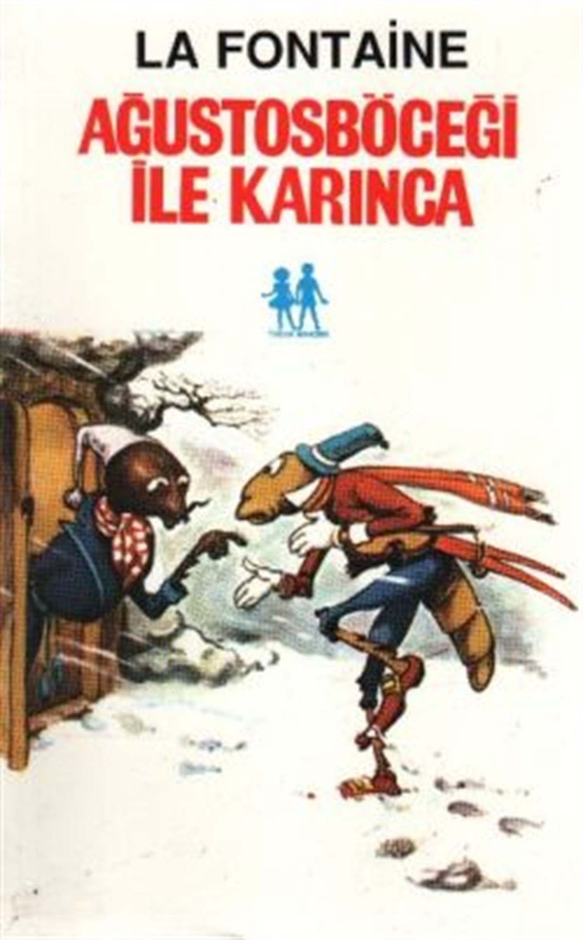 Ağustosböceği ile Karınca