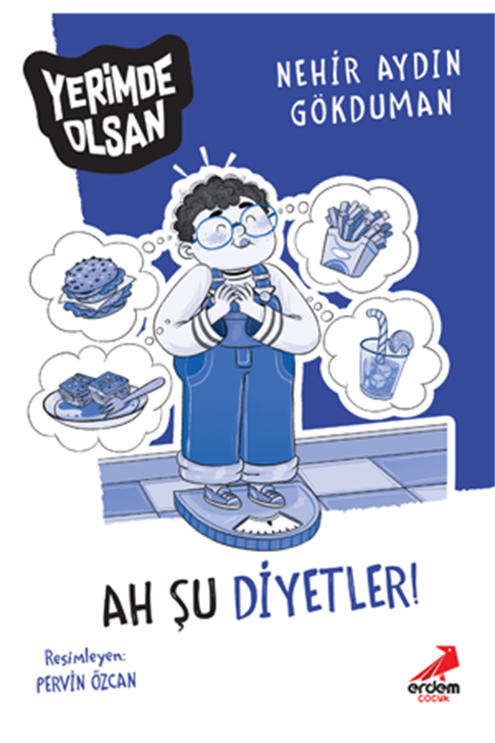 Ah Şu Diyetler - Yerimde Olsan Dizisi